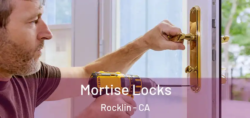  Mortise Locks Rocklin - CA