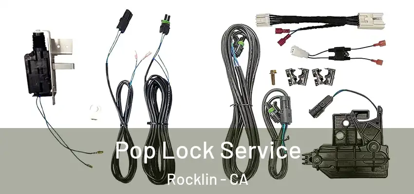 Pop Lock Service Rocklin - CA